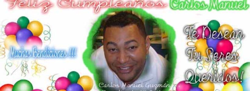 felizcumpleano_carlos_manuel